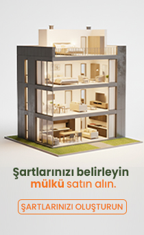 Şartlarınıza uygun mulku satın alın.